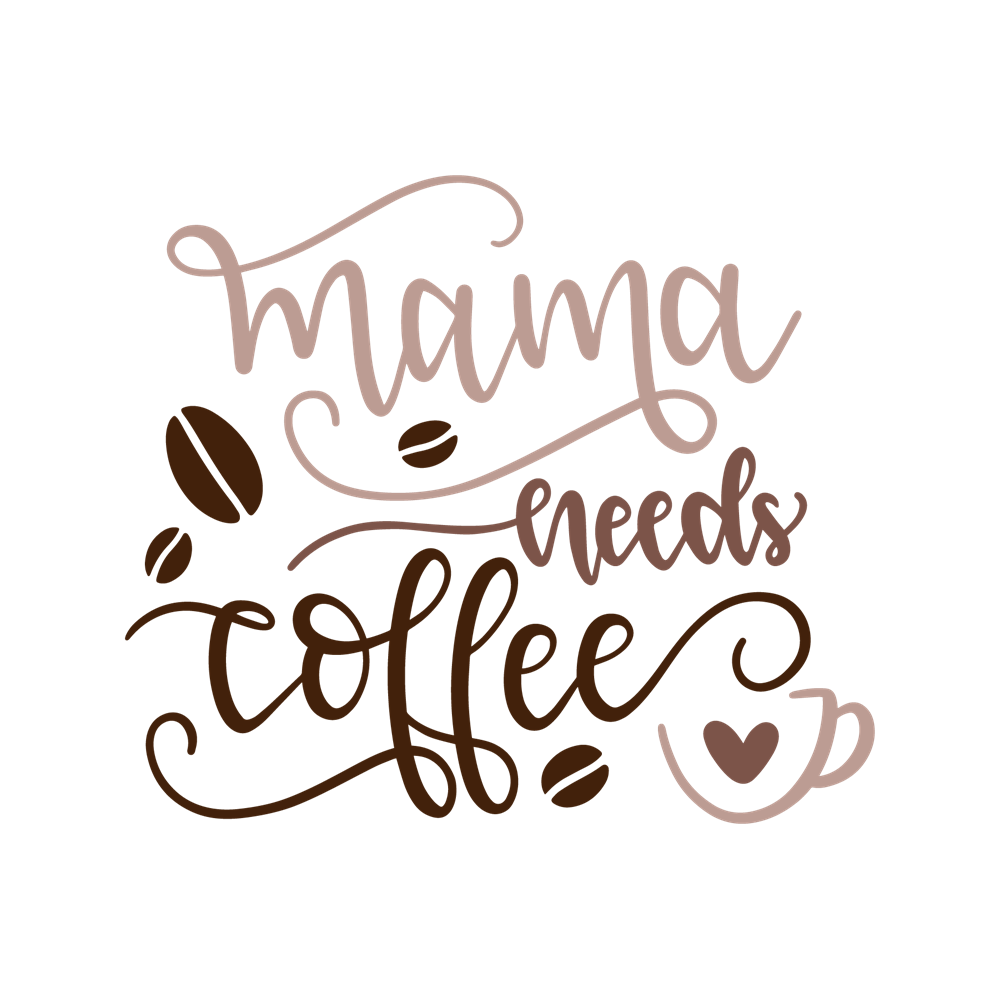 Mama Needs Coffee t-shirt design